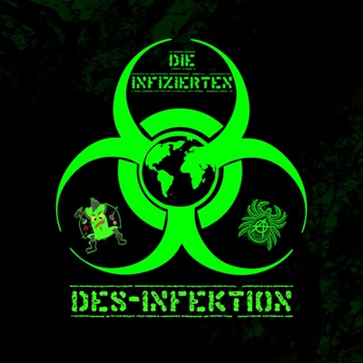 DIE INFIZIERTEN – „Des-Infektion“