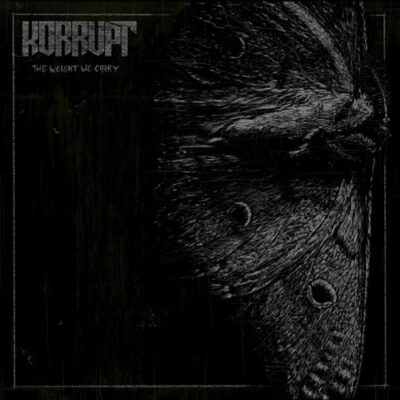 KORRUPT - The Weight We Carry