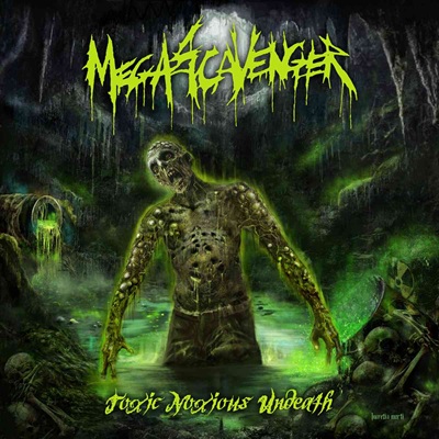 MEGASCAVENGER - Toxic Noxious Undeath