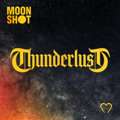 moon shot - thunderlust